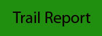 Trail Report